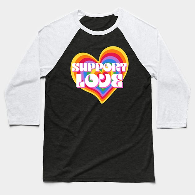 Support Love Rainbow Heart LGBT Equality Baseball T-Shirt by Foxxy Merch